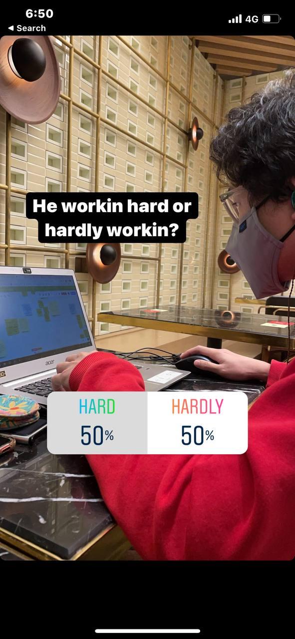 workin hard or hardly workin?